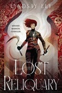 Cover: The Lost Reliquary - Saga Press