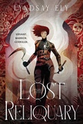 Cover: The Lost Reliquary - Saga Press