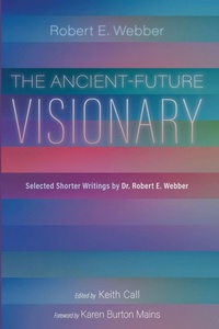 Enlarge image Cover: The Ancient-Future Visionary - Cascade Books
