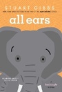 Cover: All Ears - Simon & Schuster Books for Young Readers
