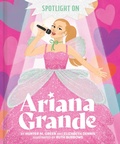 Cover: Spotlight on Ariana Grande - Simon Spotlight