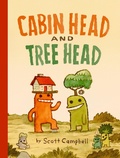 Cover: Cabin Head and Tree Head (Cabin Head and Tree Head, Book #1) - Tundra Books