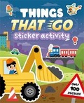 Cover: Things That Go Sticker Activity - Igloo Books Ltd