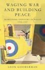 Cover: Waging War and Building Peace - University of Wales Press
