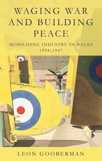 Enlarge image Cover: Waging War and Building Peace - University of Wales Press