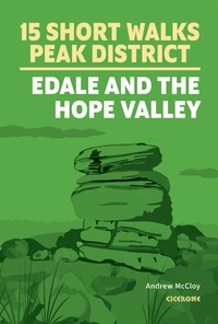 Abbildung von: 15 Short Walks in the Peak District - Edale and the Hope Valley - Cicerone Press