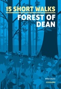 Cover: 15 Short Walks in the Forest of Dean - Cicerone Press