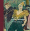 Cover: Goya to Impressionism: Masterpieces from the Oskar Reinhart Collection - Paul Holberton Publishing Ltd