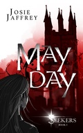 Cover: May Day (Seekers, #1) - Josie Jaffrey