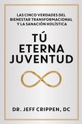 Cover: TIMELESS YOUTH / T&Uacute; ETERNA JUVENTUD - Brisance Books Group LLC