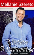Cover: Mistletoe Miscalculation (Two Forks Hollow Christmas, #3) - Amatoria Press