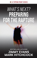Cover: What's Next? Preparing for the Rapture - Tipping Point Press