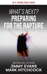 Enlarge image Cover: What's Next? Preparing for the Rapture - Tipping Point Press