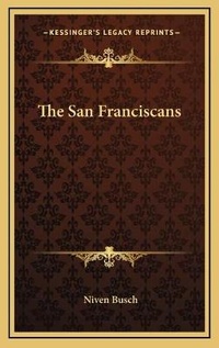 Enlarge image Cover: The San Franciscans - Kessinger Publishing