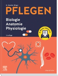 Abbildung von: PFLEGEN Biologie Anatomie Physiologie - Urban & Fischer