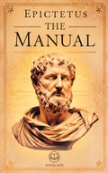 Cover: The Manual of Epictetus - A Handbook for Stoic Living - Novelaris Publishing