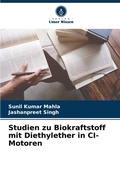 Cover: Studien zu Biokraftstoff mit Diethylether in CI-Motoren - Verlag Unser Wissen
