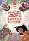 Cover: Como Fazer Amigos e Enfrentar Feiticeiros - Editora JBC