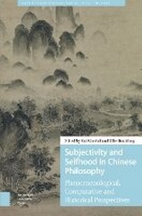 Abbildung von: Subjectivity and Selfhood in Chinese Philosophy - Amsterdam University Press