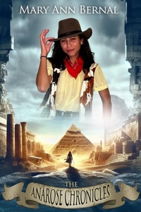 Abbildung von: The AnaRose Chronicles (AnaRose Adventures, #4) - Mary Ann Bernal