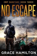 Cover: No Escape (EMP Sabotage, #3) - Relay Publishing
