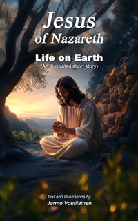 Abbildung von: Jesus of Nazareth - Life on Earth - Jarmo Voutilainen