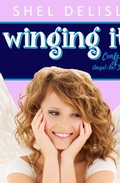 Cover: Winging It!: Confessions of an Angel in Training - Shel Delisle