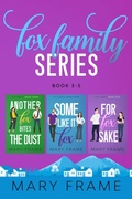 Cover: For Fox Sake Books 3-5 (Fox Family) - Mary Frame