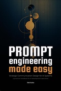 Cover: Prompt Engineering Made Easy (AI Communication, #3) - Mudria
