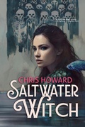 Cover: Saltwater Witch (The Seaborn Series) - Chris Howard