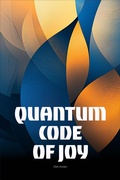 Cover: The Quantum Code of Joy (Personal Development, #4) - Oleh Konko