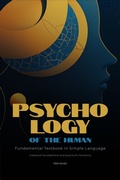 Cover: Psychology of the Human: Fundamental Textbook in Simple Language (classical foundations and quantum horizons) - Mudria