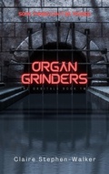 Cover: Organ Grinders (The Orbitals, #2) - Claire Stephen-Walker