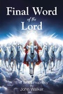 Cover: Final Word of the Lord - Christian Faith Publishing, Inc.
