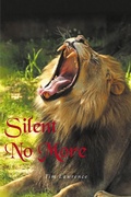 Cover: Silent No More - Fulton Books, Inc.