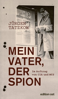 Abbildung von: Mein Vater, der Spion - Eulenspiegel Verlag