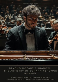 Abbildung von: Beyond Mozart's Shadow: The Artistry of Johann Nepomuk Hummel - tredition