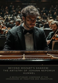 Abbildung von: Beyond Mozart's Shadow: The Artistry of Johann Nepomuk Hummel - tredition GmbH