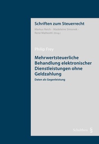 Abbildung von: Mehrwertsteuerliche Behandlung elektronischer Dienstleistungen ohne Geldzahlung - Schulthess Juristische Medien