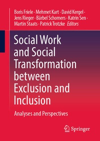 Enlarge image Cover: Social Work and Social Transformation between Exclusion and Inclusion - Springer