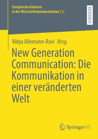 Abbildung von: New Generation Communication: Die Kommunikation in einer veränderten Welt - Springer VS