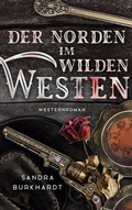 Cover: Der Norden im Wilden Westen - BoD - Books on Demand