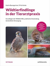 Abbildung von: Wildtierfindlinge in der Tierarztpraxis - Schlütersche