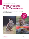Bild: Wildtierfindlinge in der Tierarztpraxis - Schl&uuml;tersche