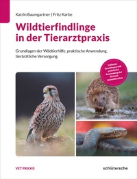 Abbildung von: Wildtierfindlinge in der Tierarztpraxis - Schlütersche