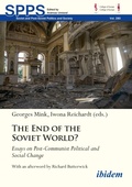 Cover: The End of the Soviet World? Essays on Post-Communist Political and Social Change - ibidem