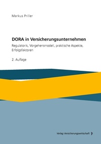 Abbildung von: DORA in Versicherungsunternehmen - VVW Verlag Versicherungswirtschaft