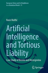 Enlarge image Cover: Artificial Intelligence and Tortious Liability - Springer