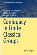 Cover: Conjugacy in Finite Classical Groups - Springer