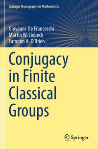 Enlarge image Cover: Conjugacy in Finite Classical Groups - Springer